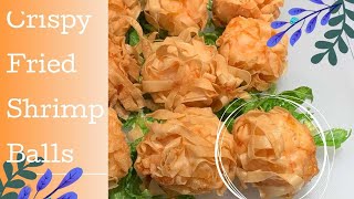 Crispy Fried Shrimp Balls | Best Appetizer that will WoW Everyone!