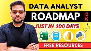 Data Analyst Roadmap 2025 with Free Resources | Salary- Rs X,00,000 LPA😲