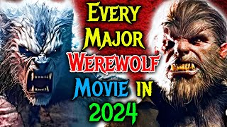Every Major Werewolf Movie Coming in 2024 and Beyond - Explored