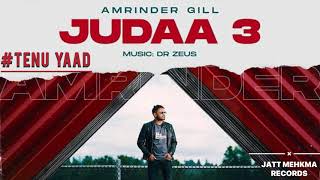 Amrinder Gill - Tenu Yaad - Judaa 3 (Official Video) Album | New Punjabi Songs 2021