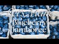 Let's Make Blueberry Jamboree!