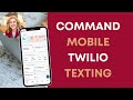 Keller Williams | Twilio Texting in the Command App | Twilio Tutorial