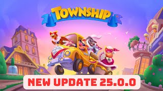 🎶 Township: New Update 25.0.0 ( Preview ) 🎶