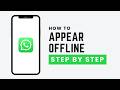 How to Appear Offline on WhatsApp (Hide Online Status Step by Step)