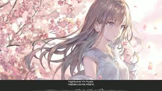 Nightcore - 葉桜 //Hazakura「 北乃きい // Kie Kitano 」