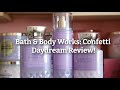 Bath & Body Works: Confetti Daydream Review!