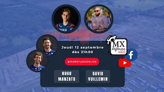 David Vuillemin et Hugo Manzato dans le Live MX Reflexion