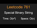Special Binary String - Leetcode 761 - Python