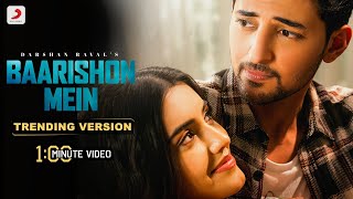 Baarishon Mein: Darshan Raval's Sensational Trending Version | 1 Min  Music Video