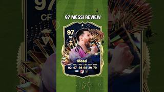 97 Messi(TOTS) Review in EA FC 24 #shorts #short #fc24 #eafc24 #Messi #lm10 #intermiami #tots