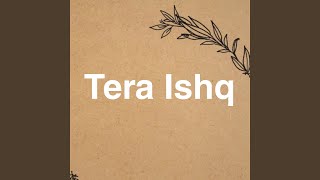 Tera Ishq