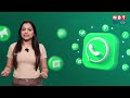 whatsapp tips and tricks 4 अलग अलग फोन में ऐसे चलाएं एक ही whatsapp nbt tech edu