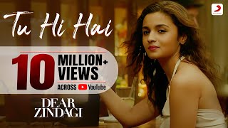 Tu Hi Hai - Dear Zindagi | Gauri S | Alia | Shah Rukh | Amit | Kausar M | Arijit S