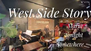 West Side Story 〜 Maria / Tonight / somewhere ウエスト・サイド・ストーリー