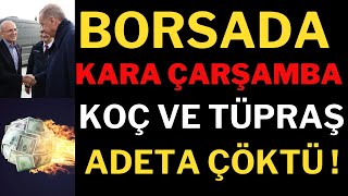 Koç Ve Tüpraş Çöküşü?! Borsada Büyük Düşüş. Borsa Neden Düştü