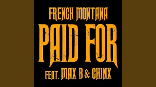 Chinx \u0026 Max/Paid For