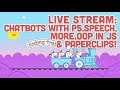 Coding Train Live 104: Chatbots with p5.Speech, More OOP in JS & Paperclips!