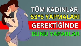 BİR KADININ HEMEN AŞK İSTEDİĞİNİ GÖSTEREN 16 İŞARET | KADIN PSİKOLOJİSİ