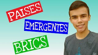 PAÍSES EMERGENTES-BRICs/ resumo de geografia-Leonardo de Souza