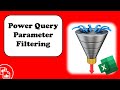 Use Power Query Parameter to Quickly Filter