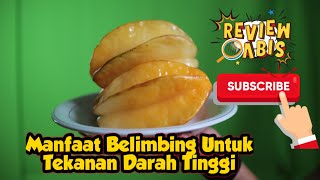 Buah Belimbing Efektif untuk Tekanan Darah Tinggi