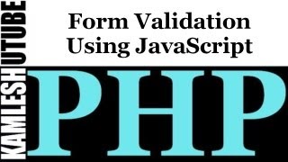 Form Validation Using JavaScript || PHP Web Application Part - 2