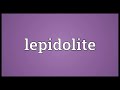 lepidolite meaning