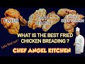 WHAT IS THE MOST CRISPY FRIED CHICKEN BREADING... LET'S FIND OUT! 3 KINDS OF FRIED CHICKEN BREADING