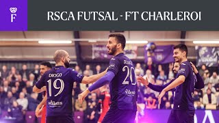 HIGHLIGHTS: RSCA Futsal - FT Charleroi | 2022-2023 | Belgian Cup