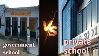 government school  vs  private school