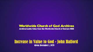 Sermon: Increase in Value to God given by John Halford