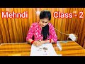 Mehandi Class 2 || Basic Mehandi Class || How to Learn Mehandi for Beginners || Basic Henna  Course