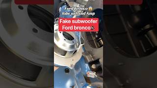 Ford bronco Outer Banks, edition, fake subwoofer #caraudio #subwoofer #basshead #hz #fordbronco #spl