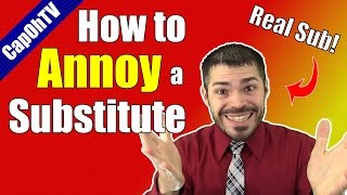 How To Annoy a Substitute Teacher || Tips from a Real Substitute!