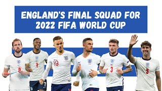 England's Confirmed Squad for 2022 FIFA World Cup