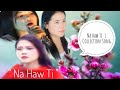 Lahu Christian Song: Na Haw Ti 's Collection.