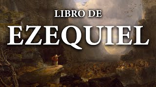 Ezequiel - La Biblia | Antiguo Testamento