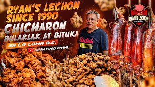 TRENDING na LECHON - CHICHARON BULAKLAK at BITUKA sa LA LOMA | RYAN’S LECHON | Chow Food Crawl