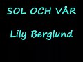 sol och vår lily berglund