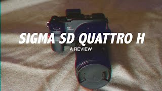 Sigma SD Quattro H Review