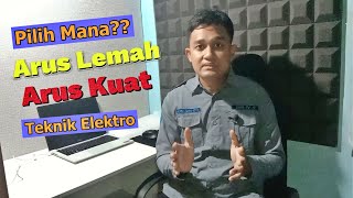 Perbedaan Sub Jurusan Arus Lemah dan Arus Kuat Ketika Kuliah di Teknik Elektro