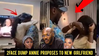 2face Proposes to Natasha is New Girlfriend As He Set to Divorce his Wife Annie - Nigerians Reacts