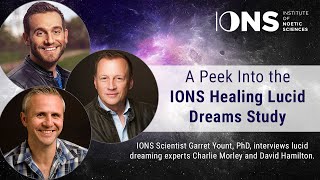 A Peek Into the IONS Healing Lucid Dreams Study