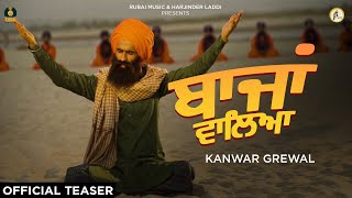 Bajaan Walea {Official Teaser} Kanwar Grewal |  Rubai Music | Latest Punjabi Songs 2021