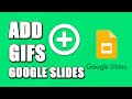 How To Add GIFs To Google Slides (EASY!)