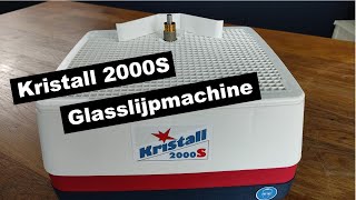 Kristall 2000S glasslijpmachine