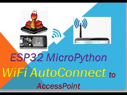 Esp32 Micropython Wifi Autoconnect To Access Point Youtube