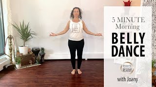 5 Minute Morning Belly Dance
