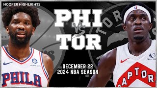 Philadelphia 76ers vs Toronto Raptors Full Game Highlights | Dec 22 | 2024 NBA Season