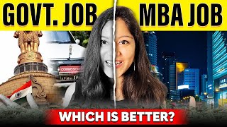 GOVERNMENT EXAMS or MBA: Reality of Government Job vs Private Job 😯